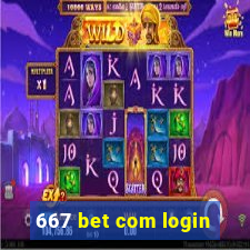 667 bet com login